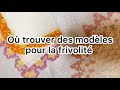 Tattingtuto de frivolit  o trouver des modles en dentelle de frivolit