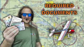 What Documents are Required for Flight? (PPL Lesson 52)
