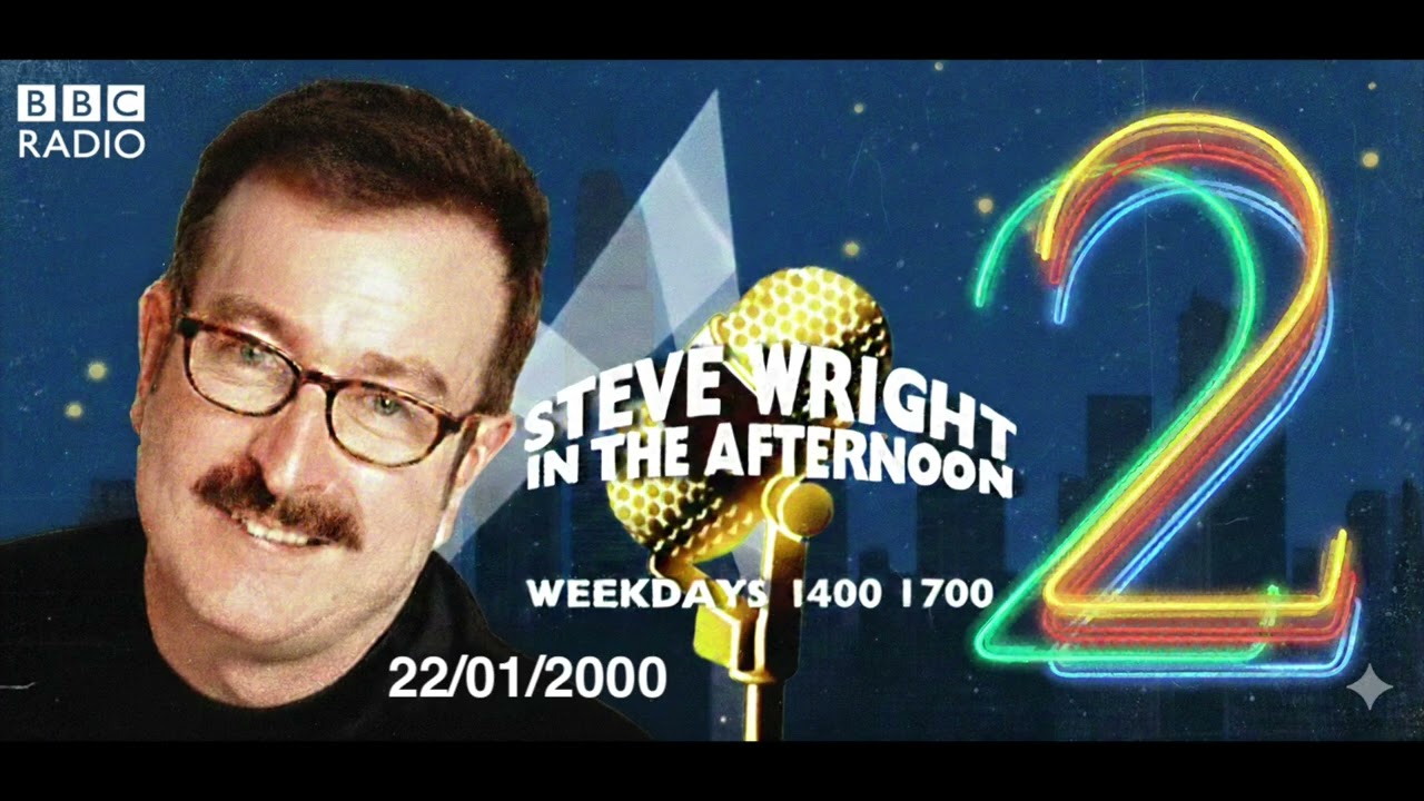 Steve Wright in the Afternoon 22/01/2000 BBC Radio 2