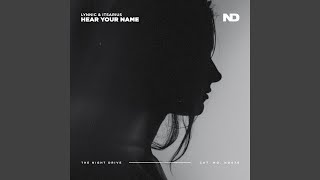 Hear Your Name (Extended Mix)