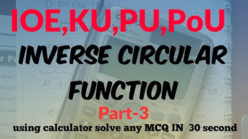 Inverse Circular Function |Part-3|Super Shortcut Using Calculator | In Nepali |