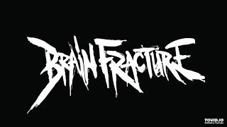 Brain Fracture - Decimator