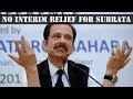 SEBI impressed with Sahara's renewed