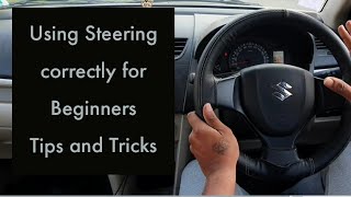 How to turn steering properly? Steering methods and tips for Beginners - Correct steering method