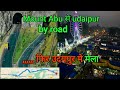 Ep05 mount abu to udaipur by road        udaipur 