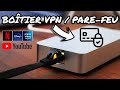 Botier vpn  parefeu deeper conncet scuriser sa connexion internet tv4k hightech