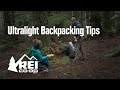 Ultralight Backpacking Tips