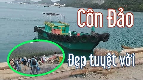 Hành trình từ Trần Đề Sóc Trăng đi Côn Đảo bằng đường tàu ra sao | Bước Chân Thiện Nguyện