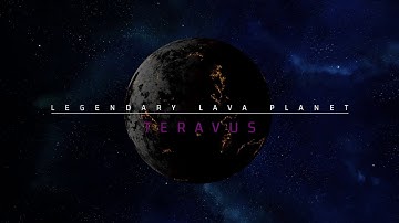 Teravus, Legendary Lava Planet (Project Nebula)