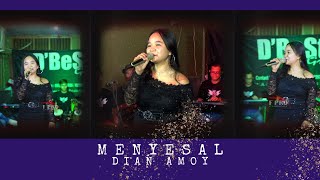 DIAN AMOY - MENYESAL I D'BeSt Group \ FPRO MUSIK