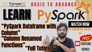 #07 PySpark Dataframe with Column | Column Renamed Functions | Full Tutorial | Mr. Arun Kumar #spark