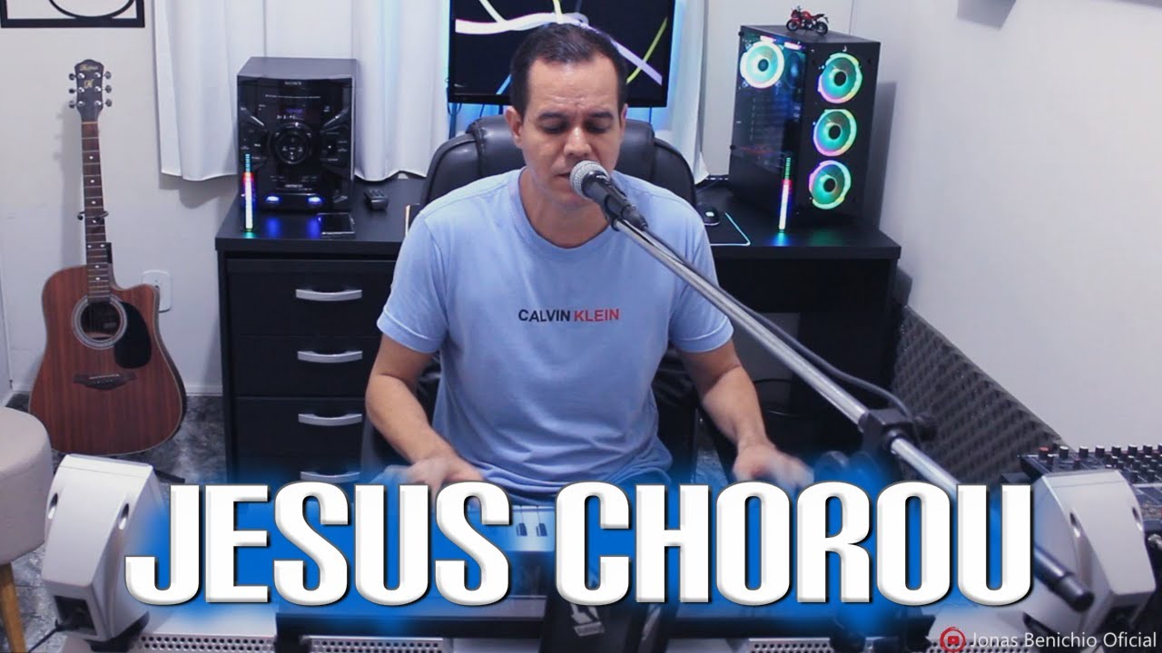 Jonas Benichio - Jesus Chorou (Cover)