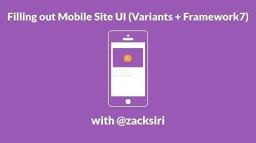 Filling out the Mobile Site UI (Variants + Framework7)
