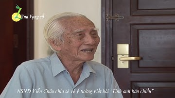 NSND Viễn Châu chia sẻ về ý tưởng viết bài TÌNH ANH BÁN CHIẾU [VuaVongCo]
