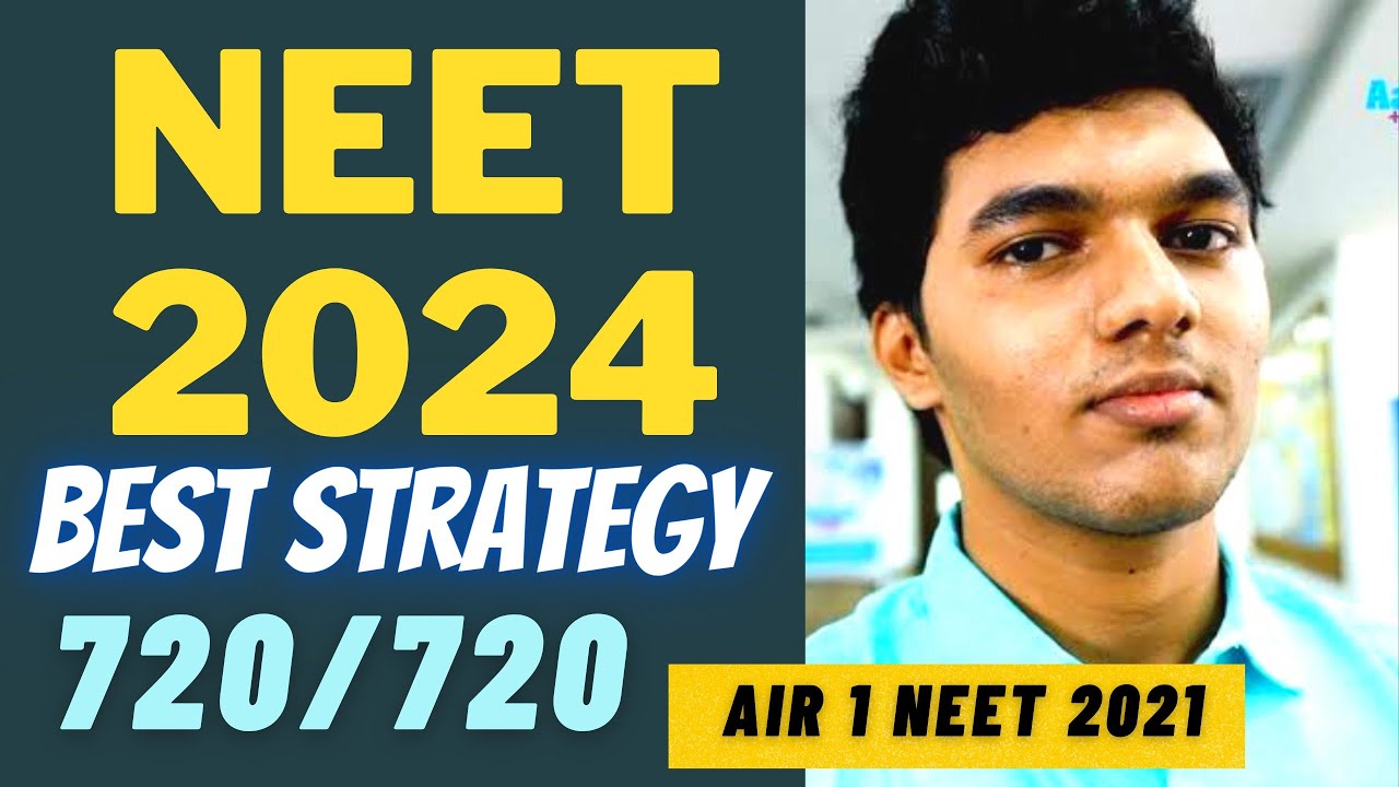 NEET 2024 Best Preparation Strategy How to crack NEET 2024 with Top