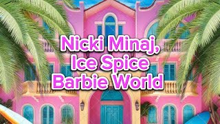Nicki Minaj - Barbie World (Clean + Lyrics) Resimi