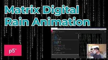 Matrix Digital Rain in p5js