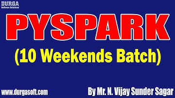 PYSPARK (10 Weekends Batch) tutorials || by Mr. N. Vijay Sunder Sagar On 23-07-2022 @4:30PM IST