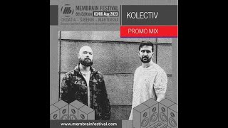 Kolectiv - Membrain Festival 2023 Promo Mix