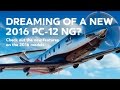 Pilatus PC 12 NG New Features for 2016