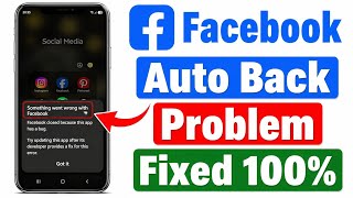 Something went wrong with facebook | Facebook closed because this app has a bug problem screenshot 5
