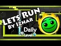 Geometry dash  lets run by izhar  daily level 94 all coins