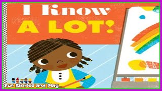 I KNOW ALOT! 💡 Empowerment story book for kids follow along reading book | Fun Stories and Play