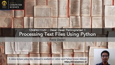 DDP 1 Lecture - 05a - Text Files (Text I/O) | Yuk mari belajar pemrograman Python! | pymooc-ui