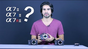 Sony A7II vs A7SII vs A7RII which one is best for me???