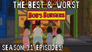 The BEST AND WORST Bob's Burgers Season 11 Episodes with Season Review