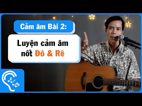 Video Học Cảm âm Bài 2 | Luyện Nghe Nốt Đô và Rê ( C & D ) - YouTube