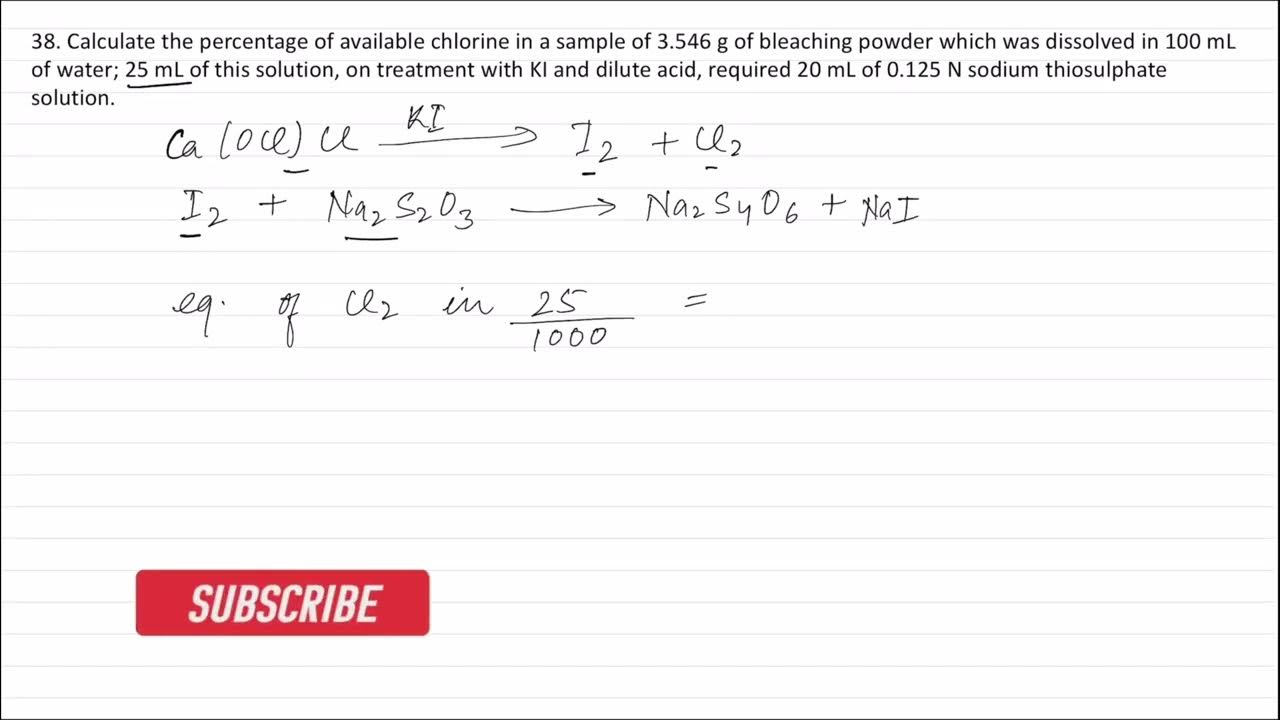 Ch7. Q38. Calculate the percentage of available chlorine in a sample of 3.546 g of bleaching