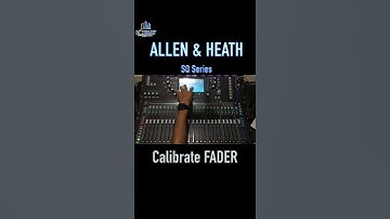 Allen&Heath SQ series Calibrate Fader #Short #huongdan #allenheathsq #setupmixer #sq