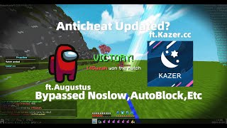 Kazer.cc Updated Their Anticheat Again?Still Insane Bypass