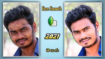How to Edit Face Smooth in Snapseed | Face Smooth Editing | Pimples Remove | Latest 2021 Telugu