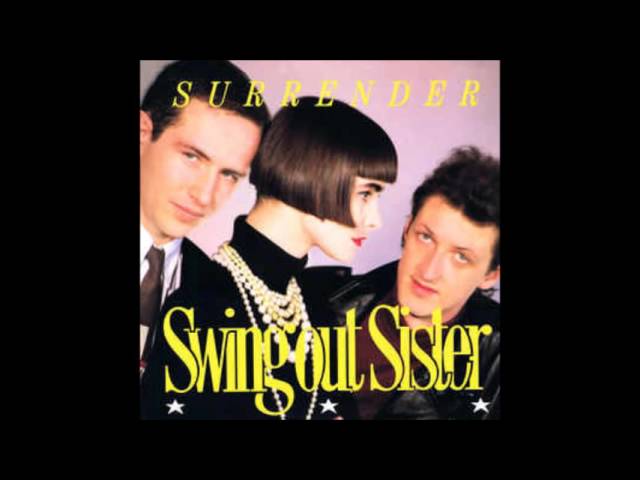 Swing Out Sister - Surrender (Pop Stand Mix) - YouTube