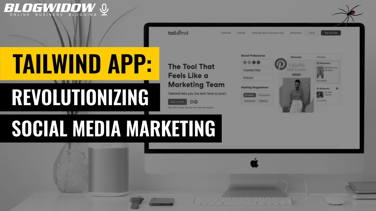 Tailwind App  Revolutionizing Social Media Marketing