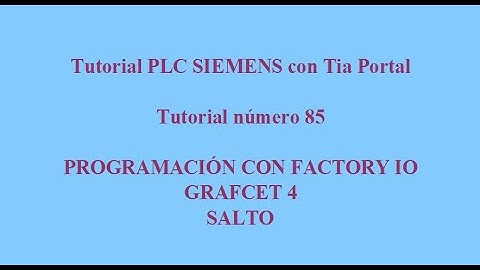 085- Programación GRAFCET 4 SALTO con Factory IO