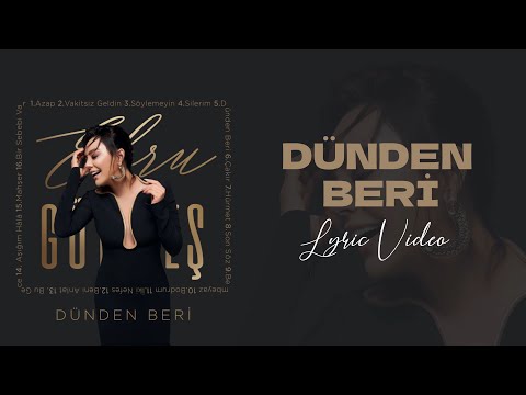 Ebru Gündeş - Dünden Beri (Lyric Video)