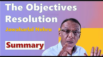 The Objectives Resolution - Jawaharlal Nehru - INTRO & SUMMARY - Murukan Babu