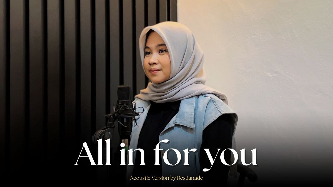 All in for you - Restianade II Urip kui butuh kerjo (Restianade Cover)