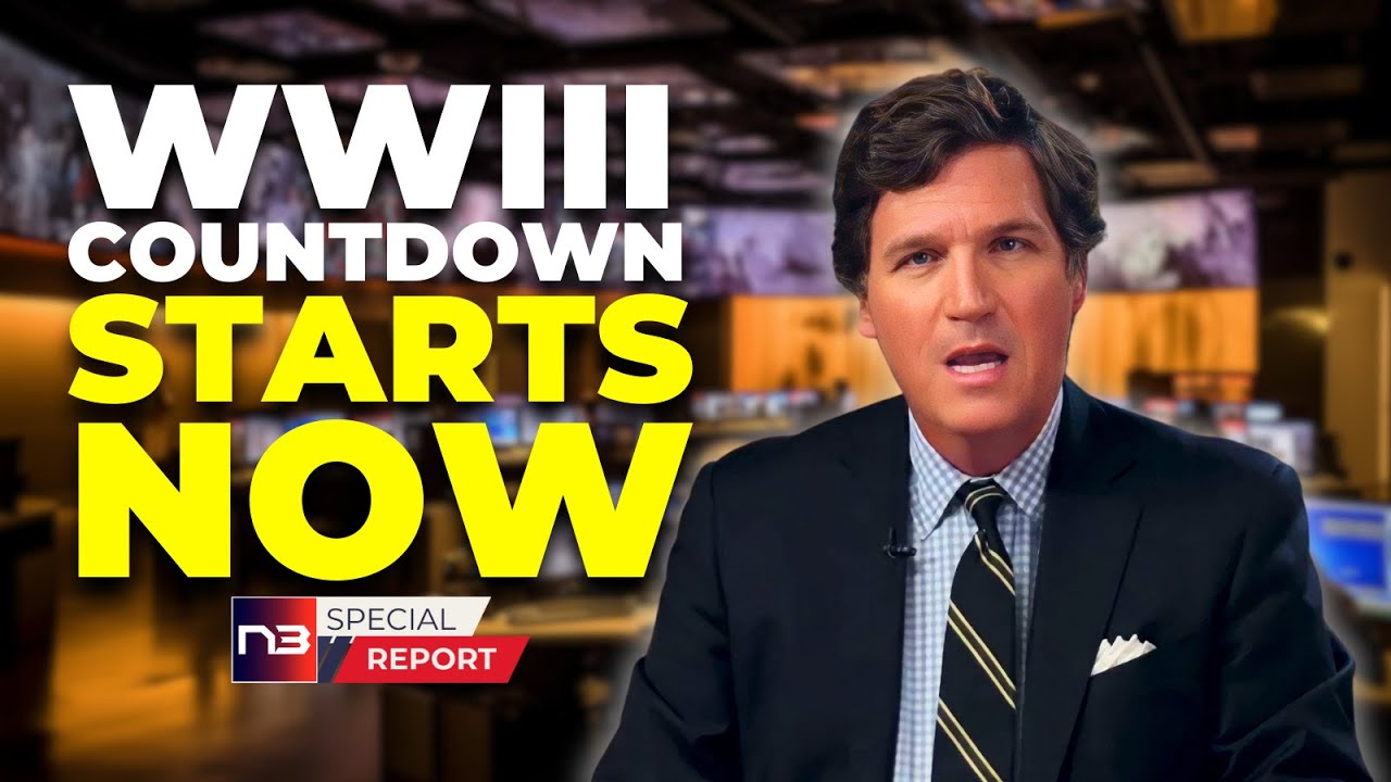 The countdown to WWIII and how Tucker Carlson plans to stop it - YouTube
