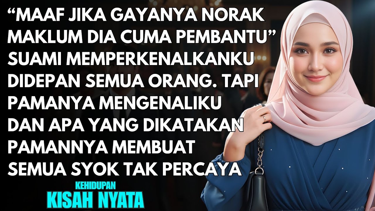 "DIA CUMA PEMBANTU" SUAMI MENGHINAKU DIDEPAN SEMUA ORANG - TAPI DIA HISTERIS SAAT PAMANYA BERKATA...