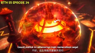 Battle Through The Heavens Season 5 Episode 34 Sub Indo