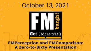 FMburgh - October 2021 (FMPerception and FMComparison: A Zero-to-Sixty Presentation - Dave Ramsey)