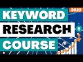 Free keyword research course 2023  keyword research for seo tools niche websites and google ads