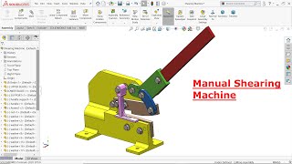 Manual Shearing Machine in Solidworks