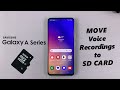 How to transfer voice recordings to sd card on samsung galaxy a14 a24 a34 a54