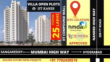 HMDA & RERA APPROVED OPEN PLOTS BESIDE @IIT KANDI