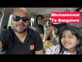 Bhubaneswar to bangalore odia family trip  bulubhaina odia vlogs